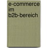 E-Commerce Im B2B-Bereich by Daniel Fernges