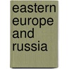 Eastern Europe and Russia door Deborah Kopka