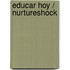 Educar hoy / NurtureShock
