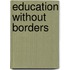 Education Without Borders