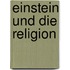 Einstein Und Die Religion