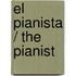 El Pianista / The Pianist