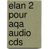 Elan 2 Pour Aqa Audio Cds door Marian Jones