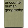 Encounter Human Geography by Jess C. Porter