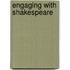 Engaging With Shakespeare