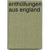 Enthüllungen Aus England door Friedrich Martin Von] [Bodenstedt