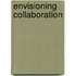 Envisioning Collaboration
