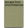Escape from Circumstances door Karl Lagerfeld