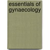 Essentials Of Gynaecology door V. Sivanesaratnam