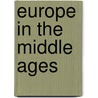 Europe in the Middle Ages door Timothy Husband