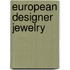 European Designer Jewelry
