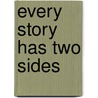 Every Story Has Two Sides door C. NaTasha Richburg