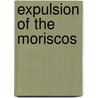 Expulsion Of The Moriscos by John McBrewster