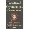 Faith-Based Organizations door David M. Ackerman