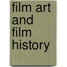Film Art And Film History by David Bordwell