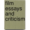 Film Essays And Criticism door Rudolf Arnheim