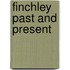 Finchley Past And Present