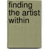 Finding The Artist Within