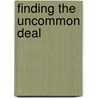 Finding The Uncommon Deal door Adam Leitman Bailey