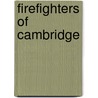 Firefighters Of Cambridge door David Bennett