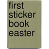 First Sticker Book Easter door Stella Baggott