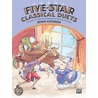 Five-Star Classical Duets by Dennis Alexander