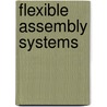 Flexible Assembly Systems door American Society Of Mechanical Engineers (asme)