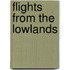 Flights From The Lowlands