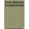 Food Defense Fundamentals by Tara Paster