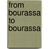 From Bourassa To Bourassa