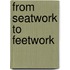 From Seatwork To Feetwork