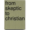 From Skeptic to Christian door Gordon Pearce