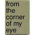 From The Corner Of My Eye
