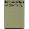 Fundamentals of Chemistry door Julie R. Frentrup