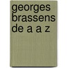 Georges Brassens De A A Z door Herve Breal