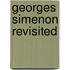 Georges Simenon Revisited