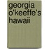 Georgia O'keeffe's Hawaii