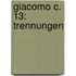 Giacomo C. 13: Trennungen