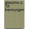 Giacomo C. 13: Trennungen door Griffo