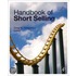 Handbook Of Short Selling