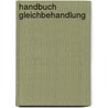 Handbuch Gleichbehandlung door Petra Ganser