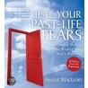 Heal Your Past-Life Fears door Ainslie MacLeod