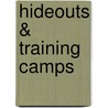 Hideouts & Training Camps door Dr David Baker