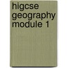 Higcse Geography Module 1 door Cambridge International Examiniations