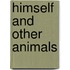 Himself And Other Animals