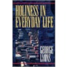 Holiness in Everyday Life door George Lyons