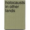 Holocausts in Other Lands by Stuart A. Kallen