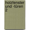 Holzfenster und -türen 2 by Tobias Huckfeldt