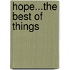 Hope...the Best of Things door Joni Eareckson Tada