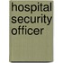 Hospital Security Officer